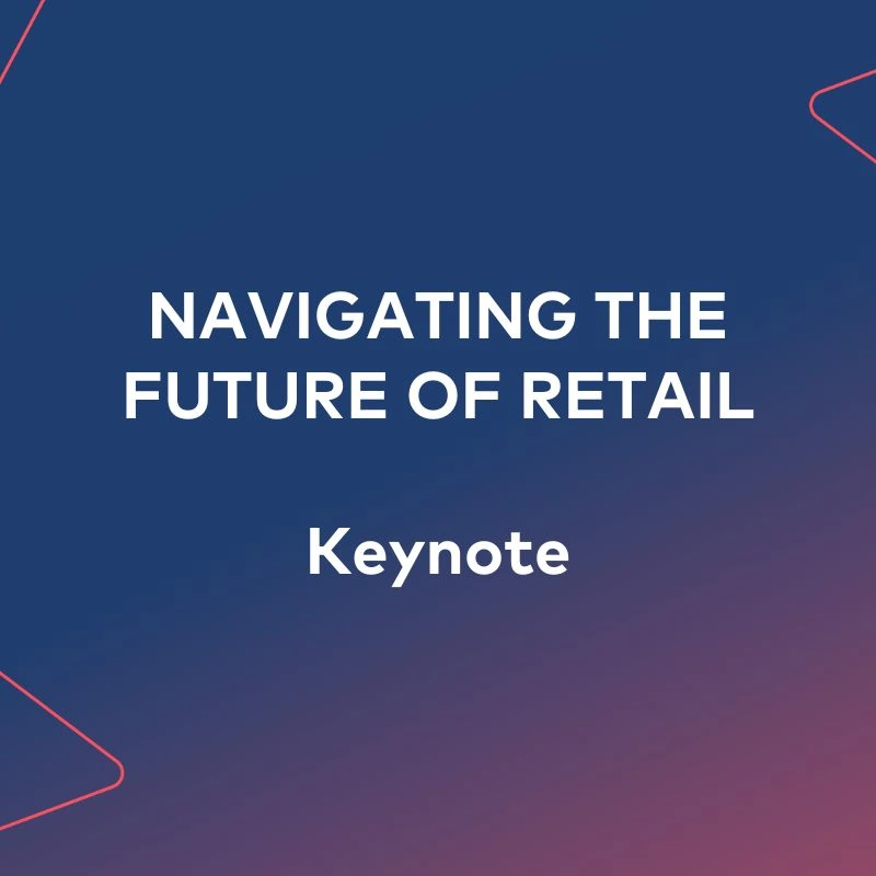 Navigating the Future of Retail: Learning From the Past, Embracing the 