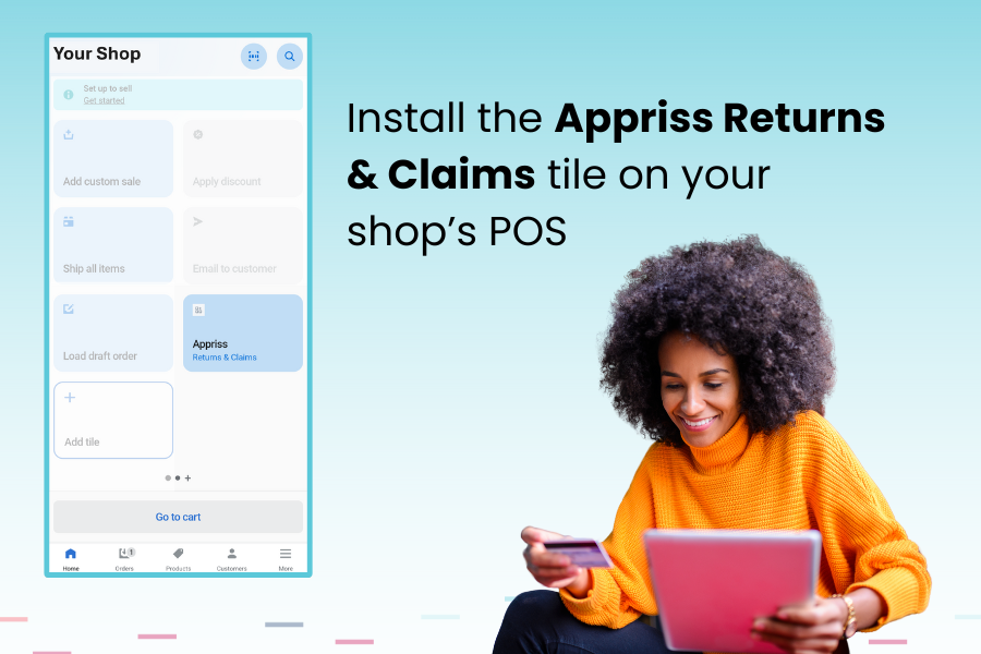 Shopify Partnership - How it Works (1) Install the Appriss Retail Returns & Claims tile on your store's Shopify POS