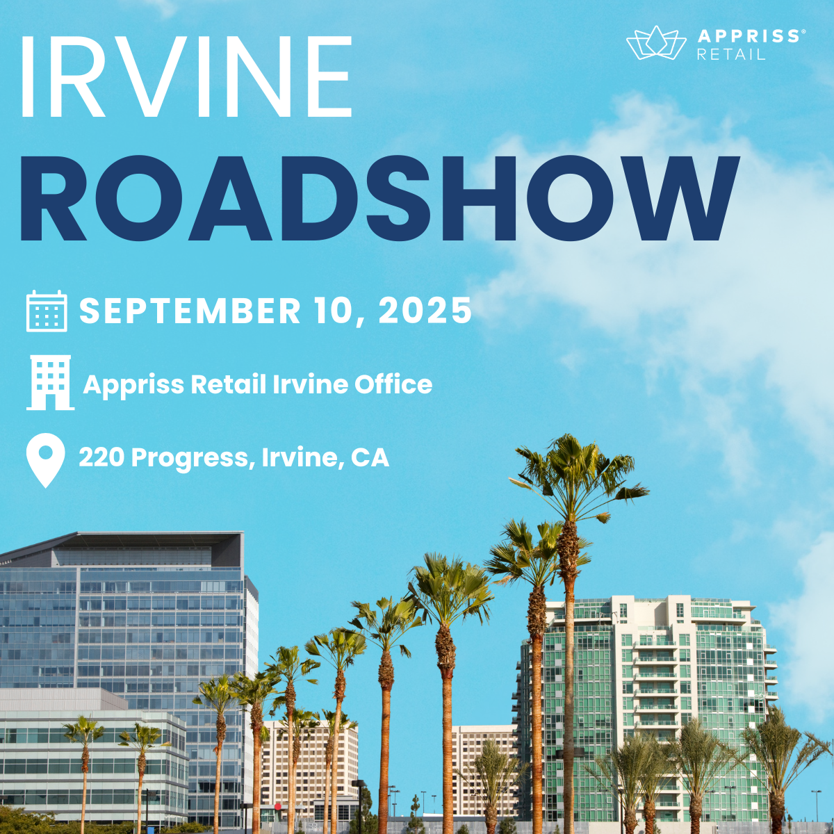 Join Appriss Retail solution experts and industry peers at the Irvine Roadshow on September 10, 2025.