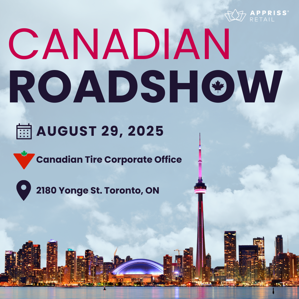 Join us at the Canadian Tire Headquarters on August 29, 2025 for the Appriss Retail Canadian Roadshow.