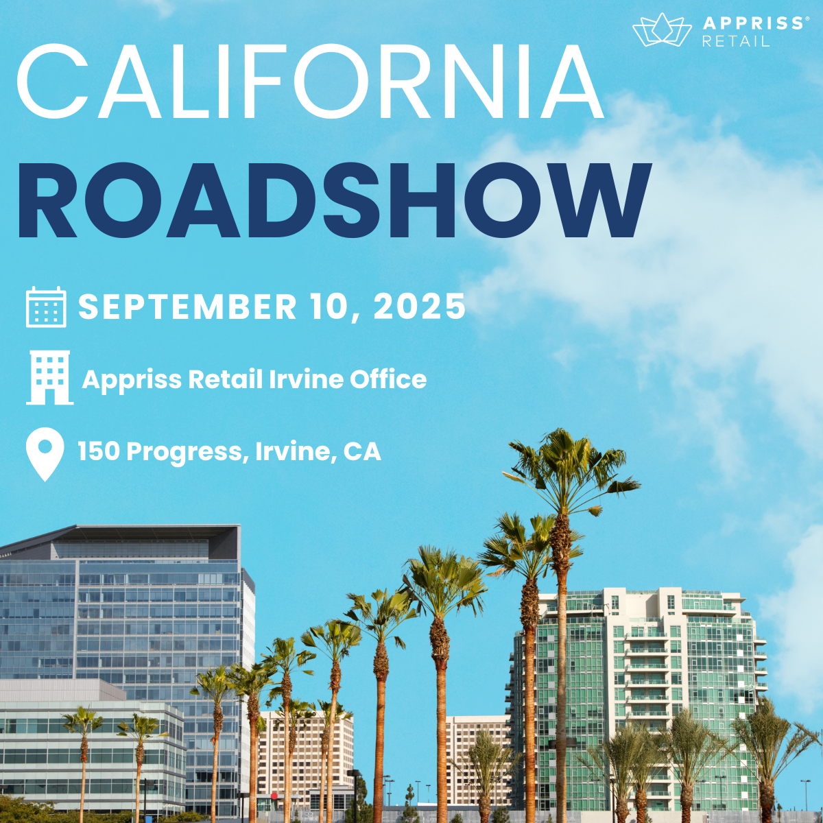 Join Appriss Retail solution experts and industry peers at the California Roadshow on September 10, 2025.