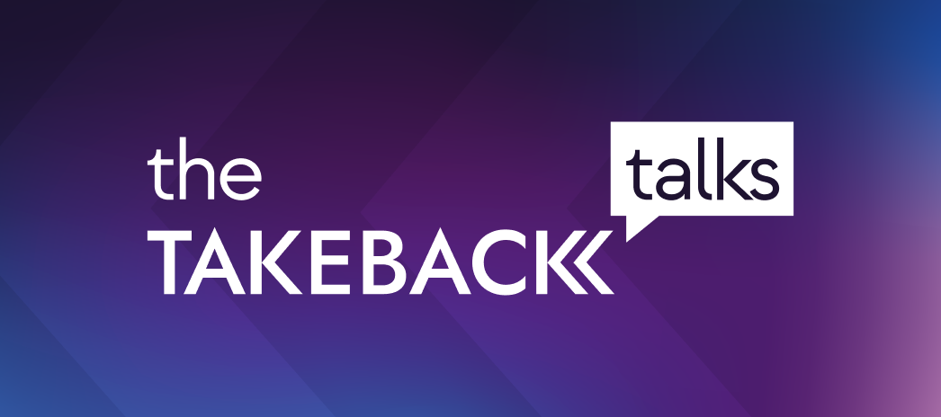 The Takeback Talks