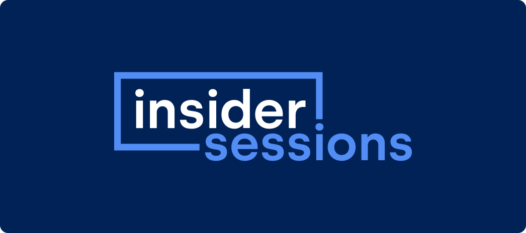 Insider Sessions