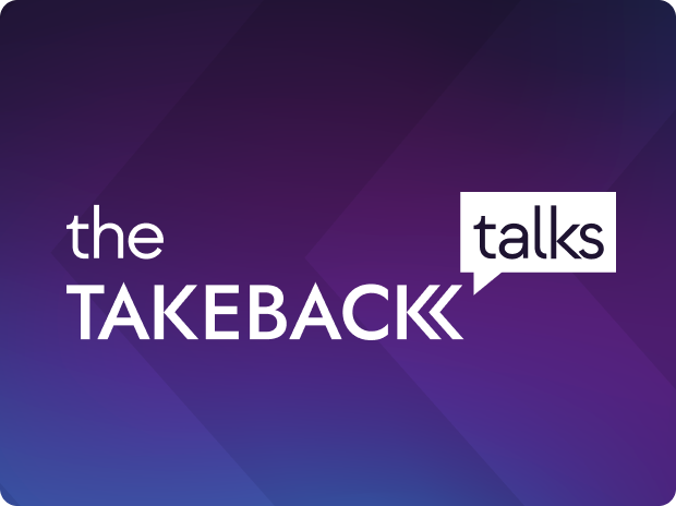 The Takeback Talks